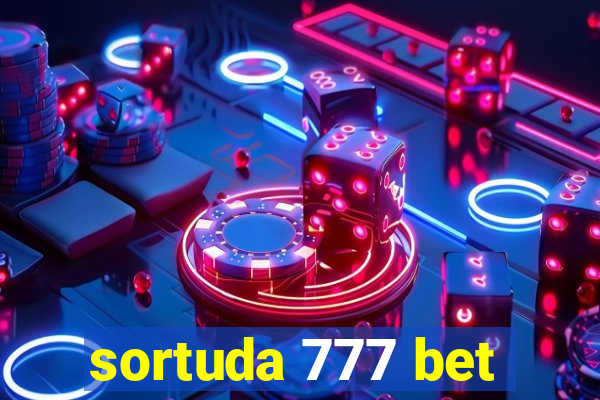 sortuda 777 bet